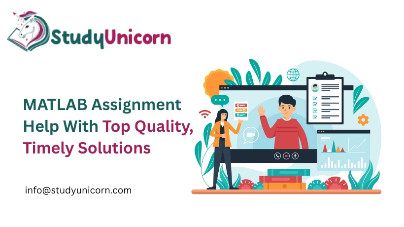 How to Get MATLAB Assignment Help from StudyUnicorn in Just a Few Clicks