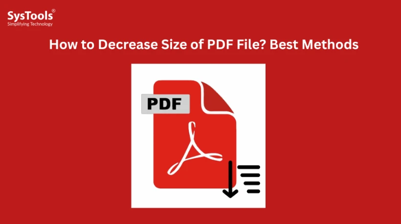 Decreasing File How to Decrease Size of PDF File? Best Methods