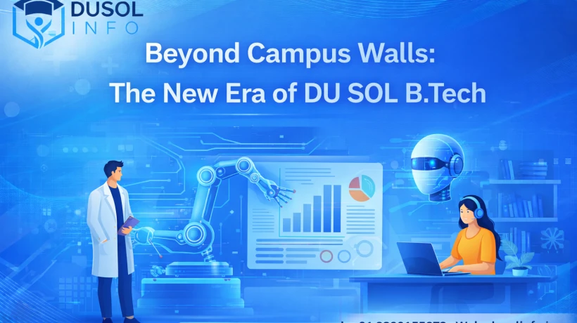 Beyond Campus Walls: The New Era of DU SOL B.Tech