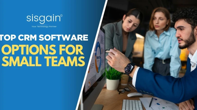 Top CRM Software Options for Small Teams