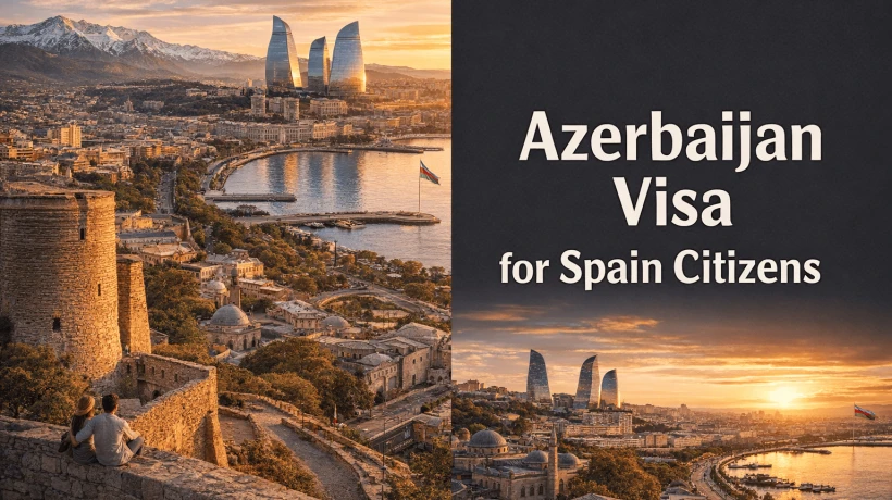 Azerbaijan Visa For Spain Citizens