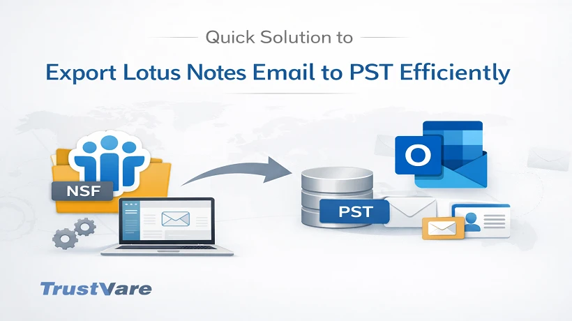 Quick Solution to Export Lotus Notes Email to PST Efficiently