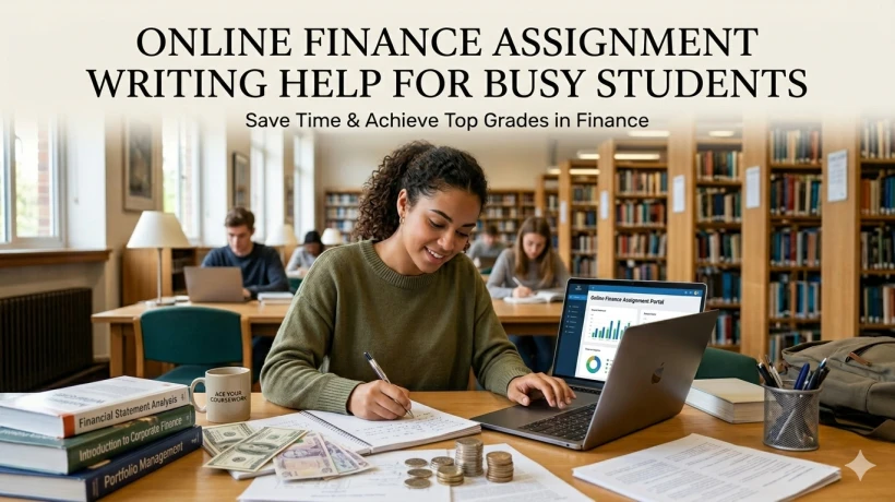 Online Finance Assignment Writing Help For Busy Students