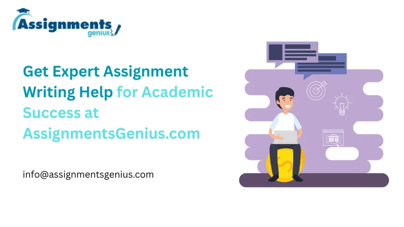 Get Expert Assignment Writing Help for Academic Success at AssignmentsGenius.com