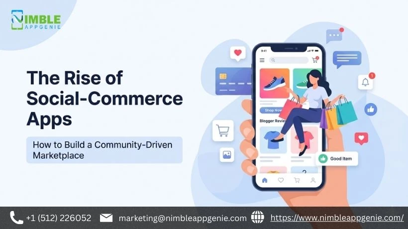 The Rise of Social-Commerce Apps: How to Build a Community-Driven Marketplace