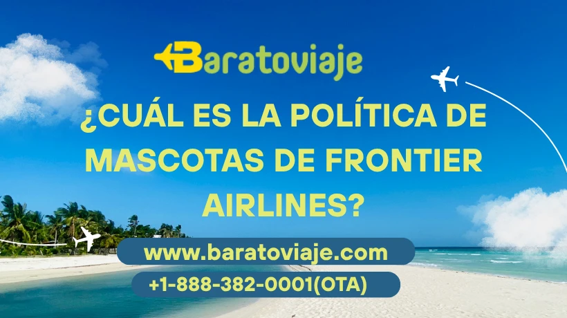 ¿Cuál es la política de mascotas de Frontier Airlines?