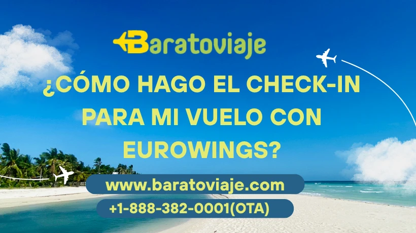 ¿Cómo hago el check-in para mi vuelo con Eurowings?
