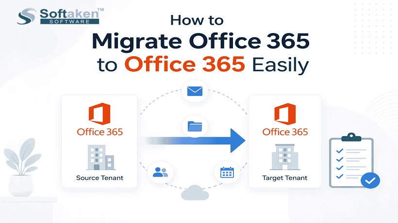 How to Migrate Office 365 to Office 365 Easily