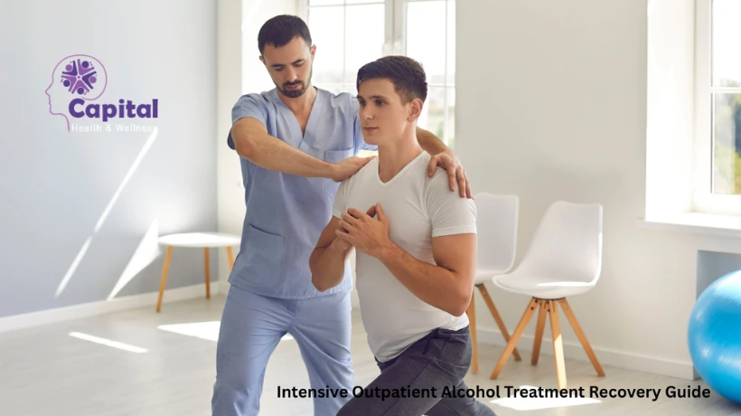 Intensive Outpatient Alcohol Treatment Recovery Guide