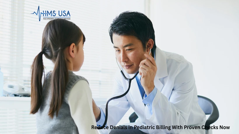 Reduce Denials in Pediatric Billing With Proven Checks Now