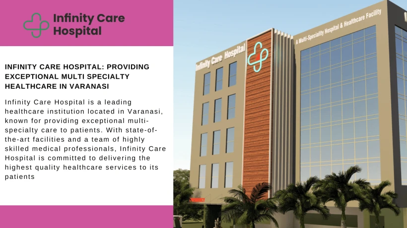 Choosing the Right Hospital in Varanasi: A Practical Guide for Patients and Families