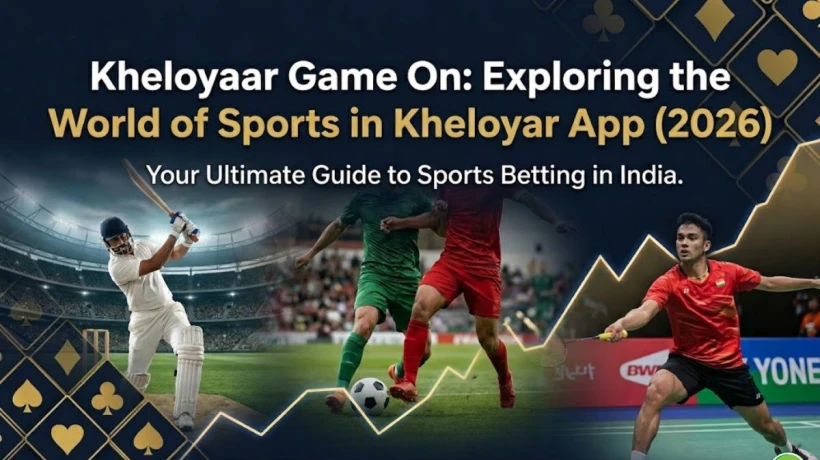 Kheloyaar Game On: Exploring the World of Sports in Kheloyar App (2026)