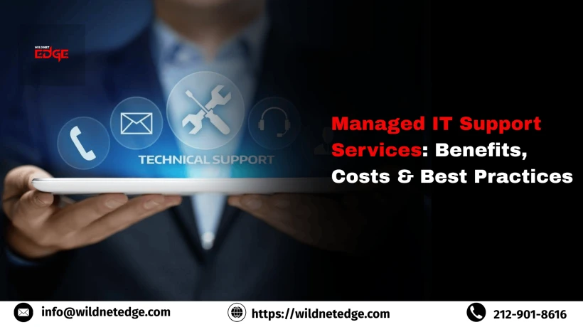 Managed IT Support Services: Benefits, Costs & Best Practices