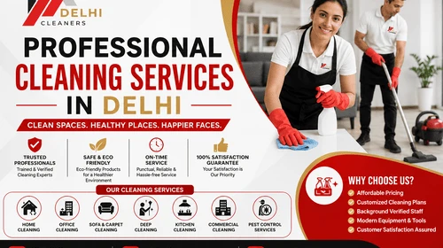 Why You Need Professional Cleaning Services in Delhi