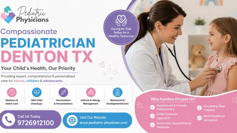 Top 10 Reasons Parents Trust a Pediatrician Denton TX