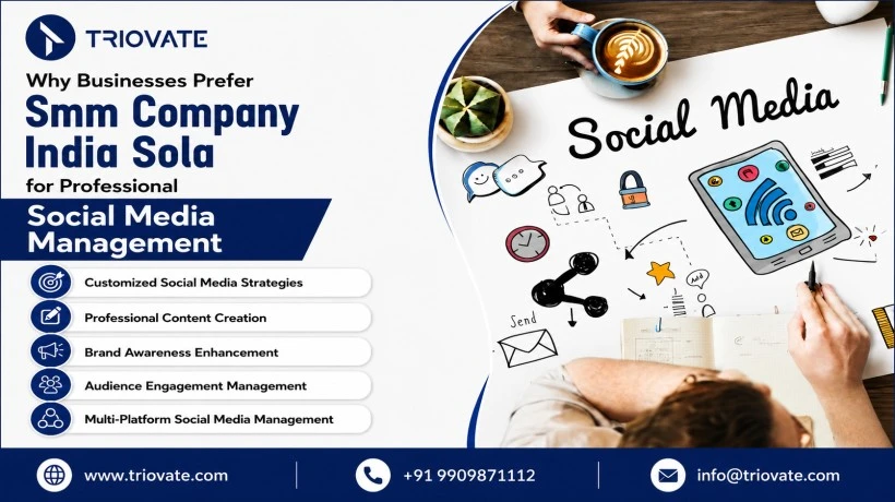Why Businesses Prefer SMM Company India Sola for Professional Social Media Management