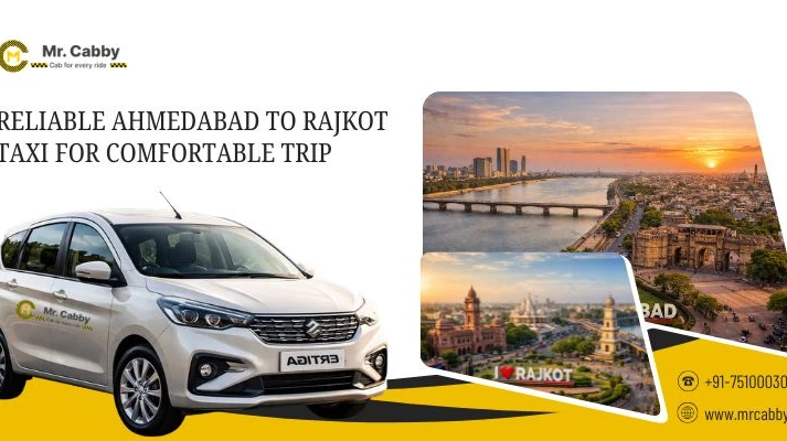 Reliable Ahmedabad to Rajkot Taxi for Comfortable Trip