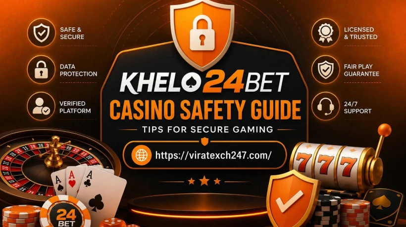 Khelobet24 Casino Safety Guide: Tips for Secure Gaming