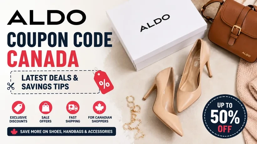 ALDO Coupon Code Canada: Latest Deals, Sale Offers and Smart Savings Tips