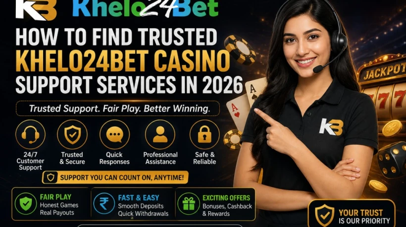 How to Find Trusted Khelo24bet Casino Support Services in 2026
