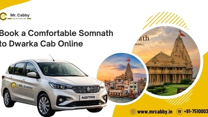 Book a Comfortable Somnath to Dwarka Cab Online