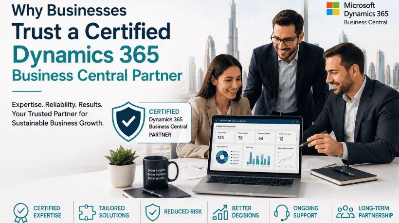Why Businesses Trust a Certified Dynamics 365 Business Central Partner