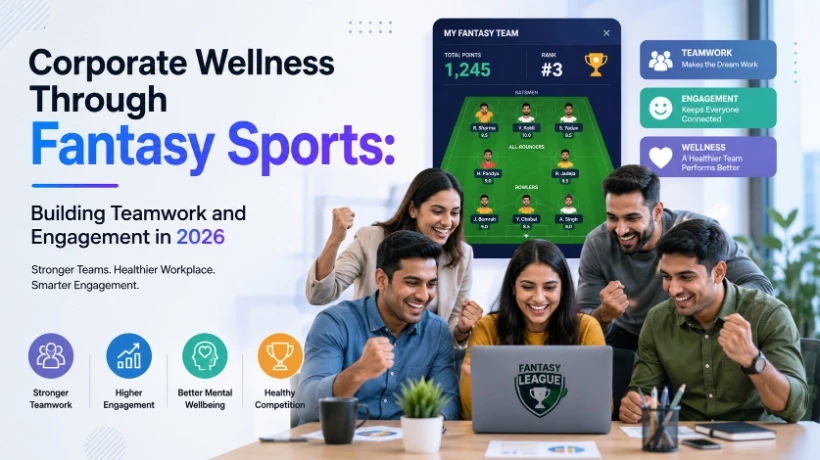Corporate Wellness Through Fantasy Sports: Building Teamwork and Engagement in 2026