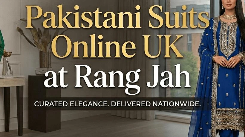Pakistani Suits Online UK for Every Occasion at Rang Jah