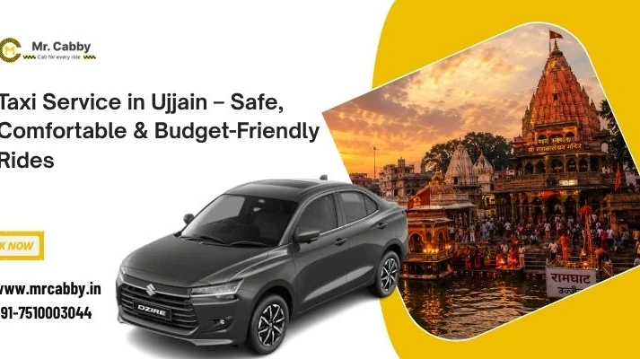 Taxi Service in Ujjain – Safe, Comfortable & Budget-Friendly Rides