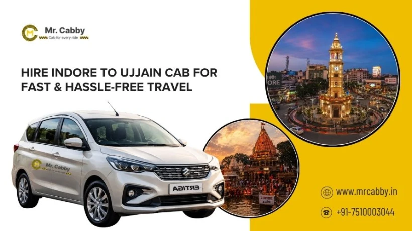 Hire Indore to Ujjain Cab for Fast & Hassle-Free Travel