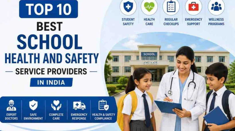 Top 10 Best School Health and Safety Service Providers in India