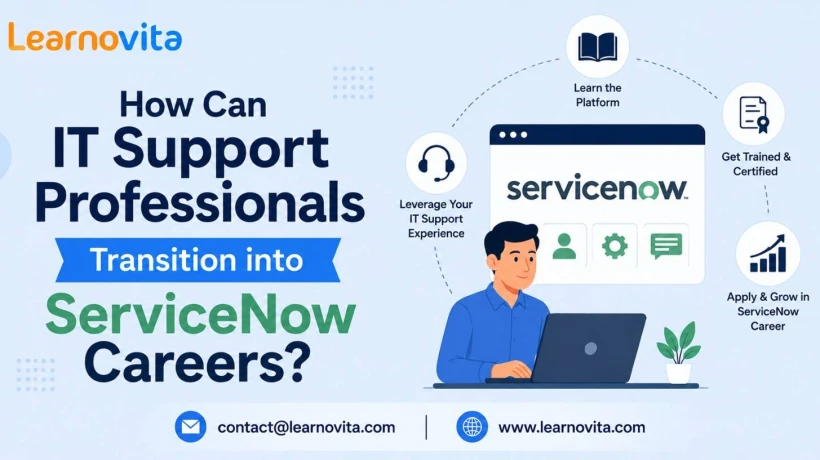 Why Is ServiceNow a Strong Career Move for IT Support Professionals?