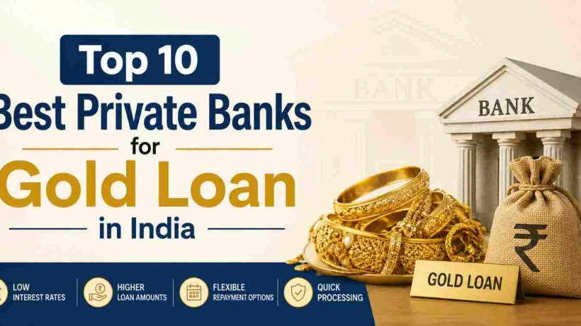 Top 10 Best Private Banks for a Gold Loan in India
