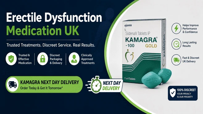 Erectile Dysfunction Medication UK | Kamagra Next Day Delivery