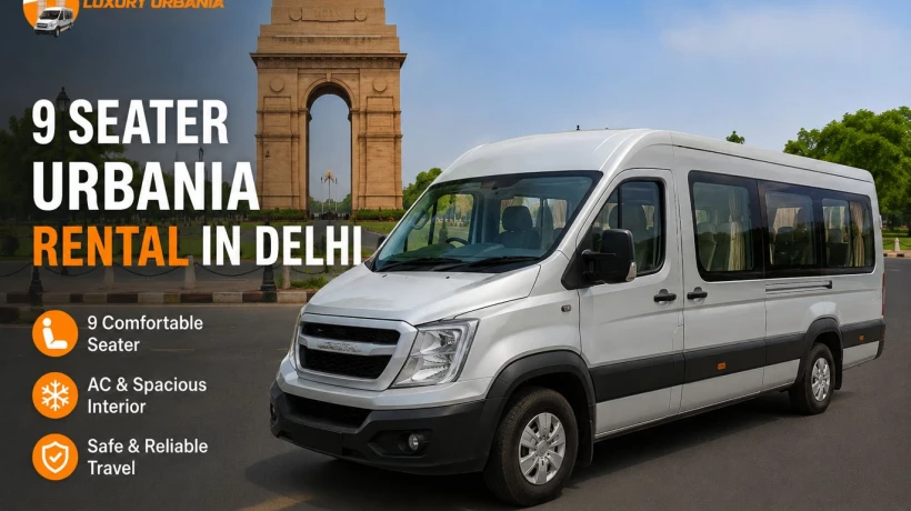 9 Seater Urbania Rental in Delhi | Luxury Urbania Hire