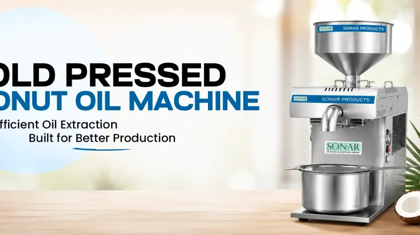 Best Cold Press Oil Machines for Home and Commercial Use