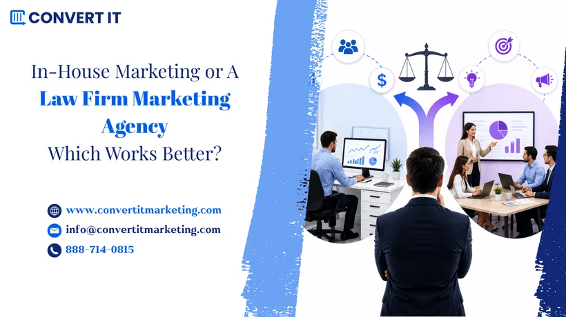 In-House Marketing or a Law Firm Marketing Agency Which Works Better?