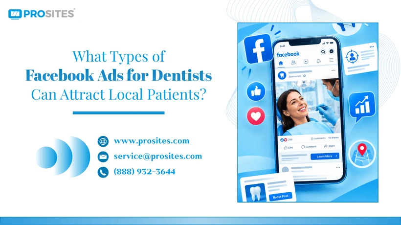 What Types of Facebook Ads for Dentists Can Attract Local Patients?