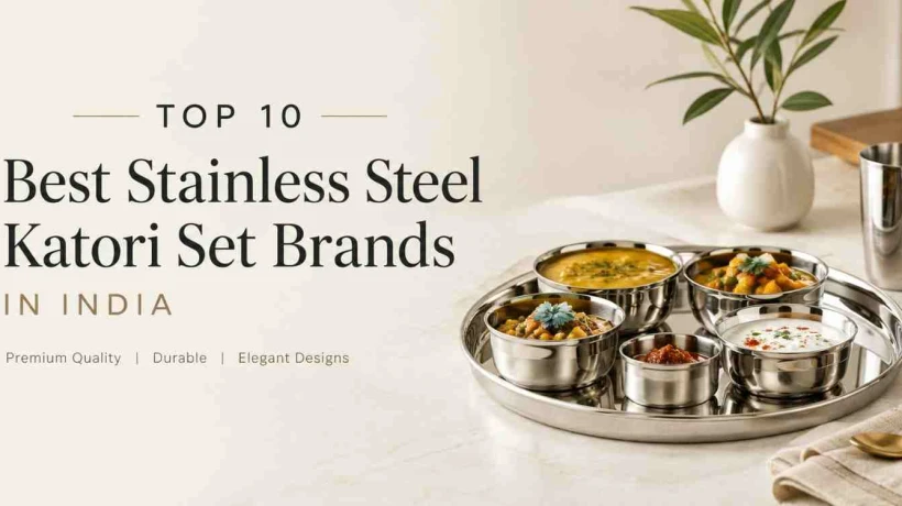 Top 10 Best Stainless Steel Katori Set Brands in India