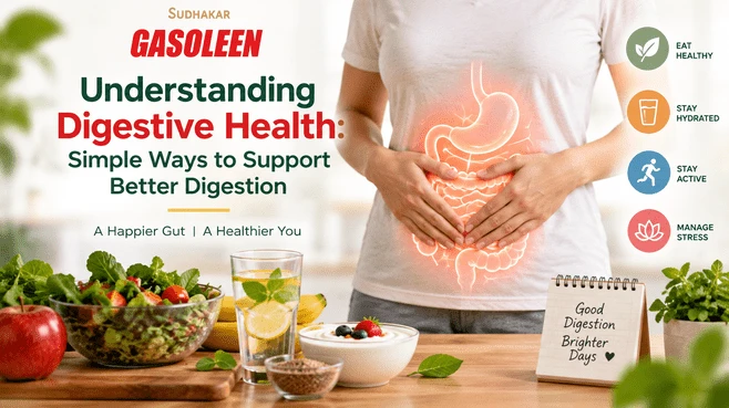 Understanding Digestive Health: Simple Ways to Support Better Digestion