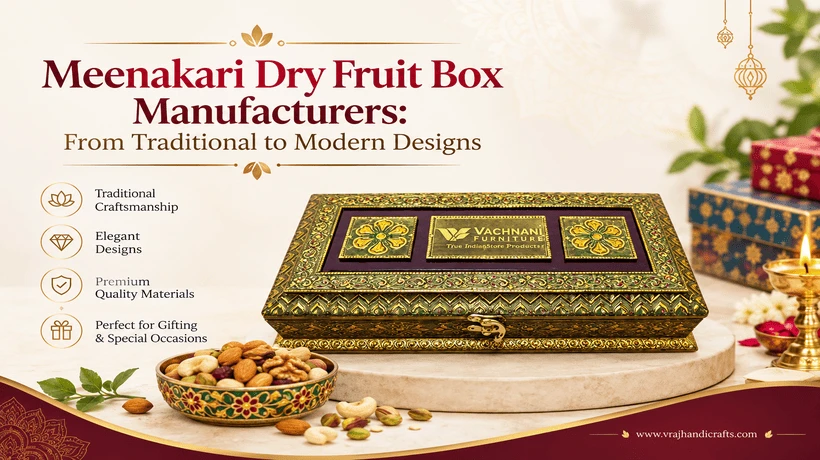 How to Find Affordable Meenakari Dry Fruit Box Manufacturers