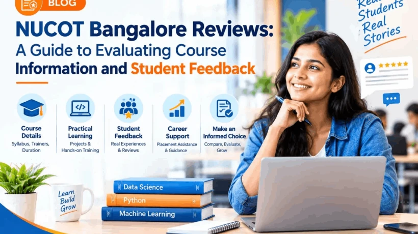 NUCOT Bangalore Reviews: What Student Experiences Can Tell Prospective Learners