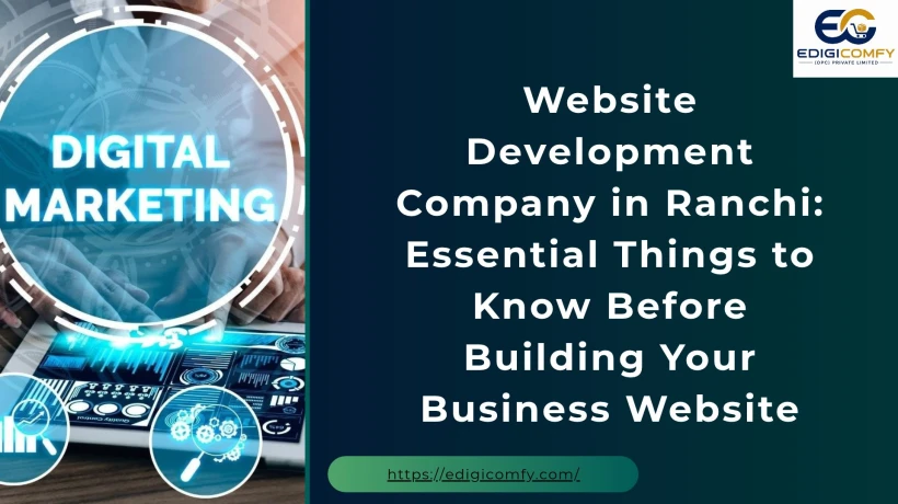 Best Digital Marketing Company in Ranchi: Complete Guide to Growing Your Business Online